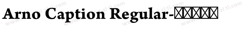 Arno Caption Regular字体转换